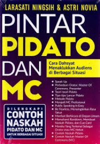 PINTAR PIDATO DAN MC : Cara Dahsyat Menaklukkan Audiens di Berbagai Situasi