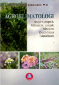 AGROKLIMATOLOGI : Aspek-Aspek Klimatik Untuk Sistem Budidaya Tanaman