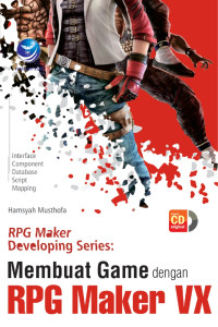 RPG MAKER DEVELOPING SERIES : Membuat Game Dengan RPG Maker VX