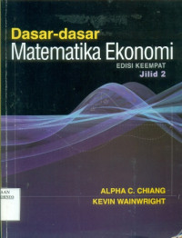 DASAR-DASAR MATEMATIKA EKONOMI JILID 2