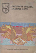 GEOGRAFI BUDAYA DAERAH RIAU