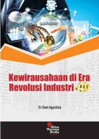 KEWIRAUSAHAAN DI ERA REVOLUSI INDUSTRI 4.0