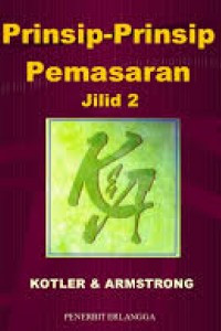 PRINSIP-PRINSIP PEMASARAN JILID 2