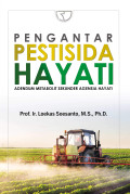 PENGANTAR PESTISIDA HAYATI : Adendum Metabolit Sekunder Agensia Hayati