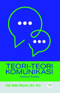 TEORI-TEORI KOMUNIKASI : Aplikasi Praktis