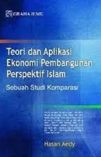 TEORI DAN APLIKASI EKONOMI PEMBANGUNAN PERSPEKTIF ISLAM