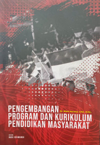 PENGEMBANGAN PROGRAM DAN KURUKULUM PENDIDIKAN MASYARAKAT