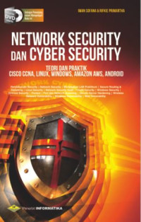 NETWORK SECURITY DAN CYBER SECURITY : Teori dan Praktik Cisco CNNA, LINUX, WINDOWS, AMAZON AWS, ANDROID