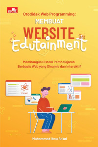 OTODIDAK WEB PROGRAMING : MEMBUAT WEBSITE EDUTAINMENT