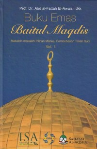 Image of BUKU EMAS BAITUL MAQDIS VOL 3 : Makalah-Makalah Pilihan Menuju Pembebasan Tanah Suci
