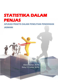 Image of STATISTIKA DALAM PENJAS : Aplikasi Praktis dalam Penelitian Pendidikan Jasmani