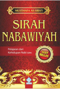 Image of SIRAH NABAWIYAH : Pelajaran dari Kehidupan Nabi SAW