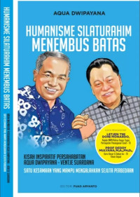 Image of HUMANISME SILAHTURAHMI MENEMBUS BATAS : Kisah Inspiratif Persahabatan Aqua Dwipayana-Ventje Suardana