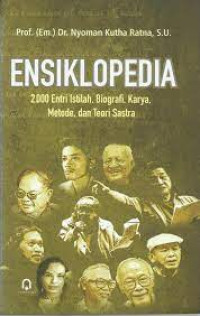 Image of ENSIKLOPEDIA : 2000 Entri Istilah, Biografi, Karya, Metode, dan Teori Sastra