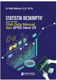 Image of STATISTIK DESKRIPTIF UNTUK PENELITIAN OLAH DATA MANUAL DAN SPSS VERSI 25