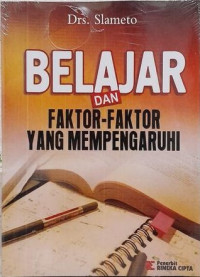 Image of BELAJAR:DAN FAKTOR-FAKTOR YANG MEMPENGARUHINYA