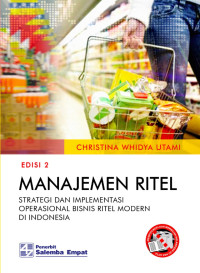 Image of MANAJEMEN RITEL : Strategi dan Implementasi Operasional Bisnis Ritel Modern di Indonesia