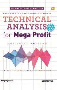 Image of TECHNICAL ANALYSIS FOR MEGA PROFIT : Stock, Options, Forex, Bonds ED. REVISI