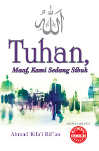 Image of TUHAN, MAAF, KAMI SEDANG SIBUK