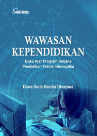 Image of WAWASAN PENDIDIKAN : Buku Ajar Program Sarjana  Pendidikan Teknik Informatika
