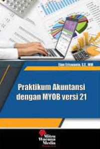 Image of PRAKTIKUM AKUTANSI DENGAN MYOB VERSI 21